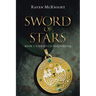 Sword of Stars: Book 1: Eternity Is Not Forever