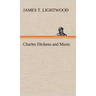 Charles Dickens and Music