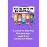 Kids Say and Do the Darndest Things (Purple Cover)