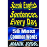 Speak English Sentences Every Day: 50 Most Common Words