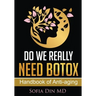 Do we really need Botox?: A handbook of Anti-Aging Services