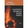Haunted Hearts & Indin Parts: Poetry