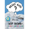 Father Knows Best: Hello God? It's Me, Joy Bomb - Children's Chapter Book Fiction for 8-12 - Silly but Serious Too!