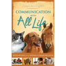 Communication with All Life: Revelations of an Animal Communicator