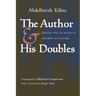 Author and His Doubles: Essays on Classical Arabic Culture