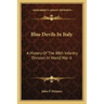 Blue Devils in Italy: A History of the 88th Infantry Division in World War II