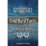 When police become Prey: The Cold, Hard Facts of Neil Stonechild's Freezing Death