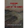 Searching for the Lady of the Dunes