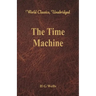 The Time Machine (World Classics, Unabridged)