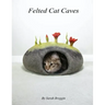 Felted Cat Caves