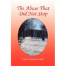 The Abuse That Did Not Stop
