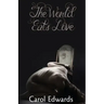 The World Eats Love