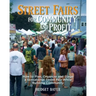 Street Fairs for Community and Profit: How to Plan, Organize and Stage a Sensational Street Fair While Building Community