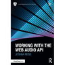 Working with the Web Audio API
