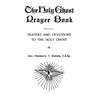 The Holy Ghost Prayer Book: Prayers and Devotions to the Holy Ghost