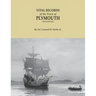 Vital Records of the Town of Plymouth [massachusetts]. an Authorized Facsimile Reproduction of Records Published Serially 1901-1935 in the Mayflower