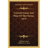 Caxton's Game and Playe of the Chesse, 1474