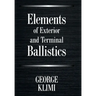 Elements of Exterior and Terminal Ballistics