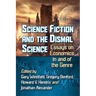 Science Fiction and the Dismal Science: Essays on Economics in and of the Genre