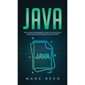 Java: The ultimate beginners guide to effectively learn Java programming step-by-step