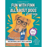 Fun with Finn Activity Book: All About Dogs