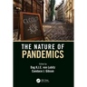 The Nature of Pandemics: The Nature of an Emerging Global Threat