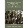 Descendants of Hayburn Jackson, Sr. and Wiley Calvin Jackson Sampson County, North Carolina