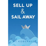 Sell Up & Sail Away