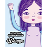 Motivational Coloring Book For Women: Stress-Relieving Patterns With Empowering Quotes To Color, Positivity Enhancing Coloring Sheets