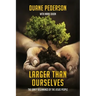 Larger Than Ourselves: The Early Beginnings of the Jesus People