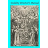 Sodality Director's Manual: or A Collection of Instructions for the Sodalities of the Blessed Virgin