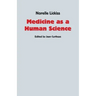 Medicine as a Human Science