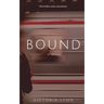 Bound: Two Broken Souls, One Journey