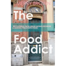 The Food Addict: Recovering from Binge Eating Disorder & Making Peace with Food