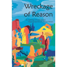 Wreckage of Reason: Xxperimental Prose by Contemporary Women Writers