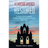 A Christian America Restored: The Rise of the Evangelical Christian School Movement in America, 1920-1952