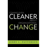 Coming Even Cleaner About Organizational Change