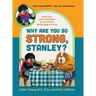 Why Are You So Strong, Stanley? Stanley Shares with His Friend Walter His Secret to Being Healthy, Happy, and Strong
