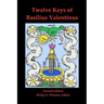 Twelve Keys of Basilius Valentinus Second Edition