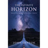 The Infinite Horizon: Resolving Mankind's Cosmic Debate