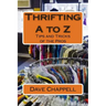 Thrifting A to Z: Buying and Selling for a Profit