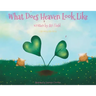 What Does Heaven Look Like?