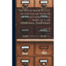 The Welsh Book-plates in the Collection of Sir Evan Davies Jones, Bart., M. P. of Pentower, Fishguard; a Catalogue, With Biographical and Decriptive N