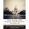 House Hearing, 109th Congress: Animal Enterprise Terrorism ACT