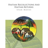 Haitian Recollections and Haitian Returns