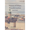 Visions of Urban Transformation