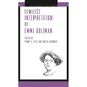 Feminist Interpretations of Emma Goldman