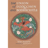 Union of Dzogchen and Bodhichitta: A Guide to the Attainment of Wisdom