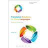 Translation Solutions for Many Languages: Histories of a flawed dream