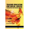Teacher Education for Social Justice: Perspectives and Lessons Learned (Hc)